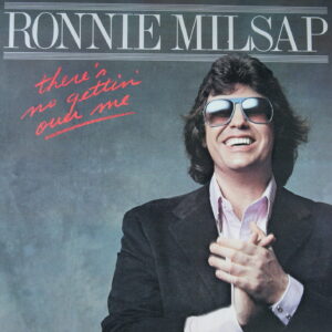 J14. RONNIE MILSAP THERE'S NO GETTIN' OVER ME ~ USA ~