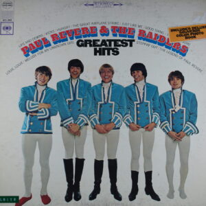 I24. PAUL REVERE & THE RAIDERS PAUL REVERE & THE RAIDERS' GREATEST HITS ~ USA ~
