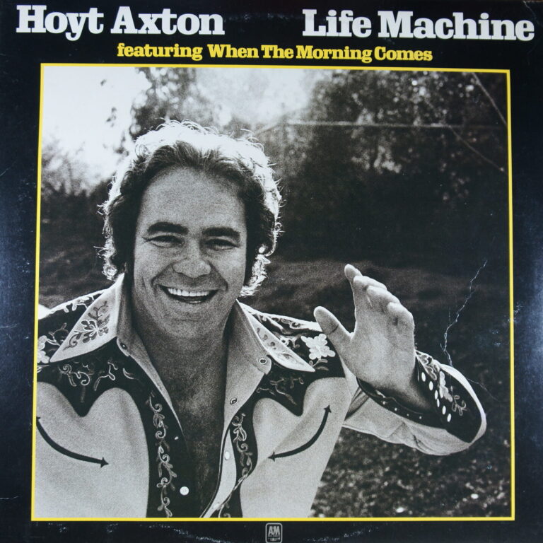 J23. HOYT AXTON BONEY FINGERS / LIFE MACHINE ~ USA ~