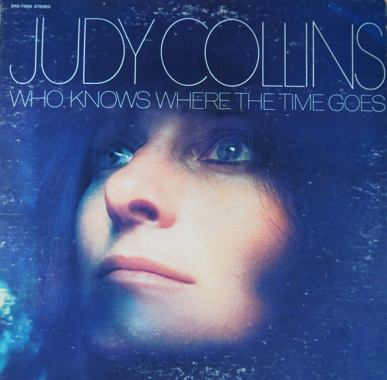 J30. JUDY COLLINS WHO KNOWS WHERE THE TIME GOES ~ USA ~