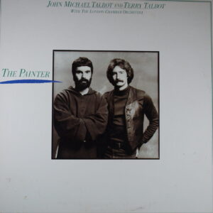J31. JOHN MICHAEL TALBOT AND TERRY TALBOT WITH THE LONDON CHAMBER ORCHESTRA THE PAINTER ~ USA ~