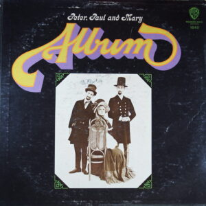 J48. PETER, PAUL AND MARY ALBUM ~ USA ~