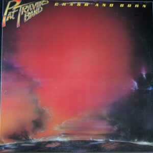 J73. PAT TRAVERS BAND CRASH AND BURN ~ USA ~