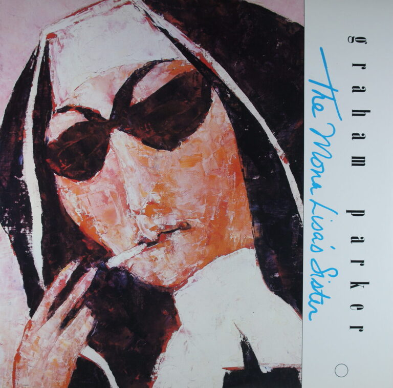 H83.	GRAHAM PARKER THE MONA LISA'S SISTER ~ USA ~