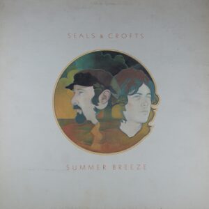 J97. SEALS & CROFTS SUMMER BREEZE ~ USA ~