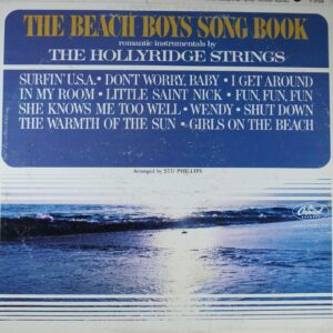 J100. THE HOLLYRIDGE STRINGS THE BEACH BOYS SONGBOOK: ROMANTIC INSTRUMENTALS BY THE HOLLYRIDGE STRINGS ~ USA ~