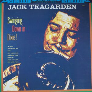 J115. JACK TEAGARDEN SWINGING DOWN IN DIXIE ~ USA ~