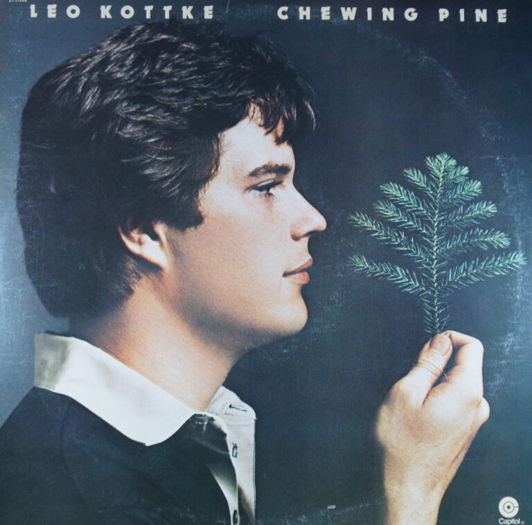 H110. LEO KOTTKE CHEWING PINE ~ USA ~