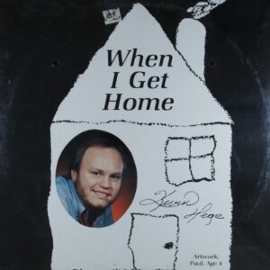 E13.	KEVIN HEGE WHEN I GET HOME ~ NOWA ~ USA ~