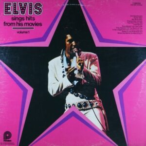 F44.	ELVIS PRESLEY ELVIS SINGS HITS FROM HIS MOVIES VOLUME 1 ~ USA ~