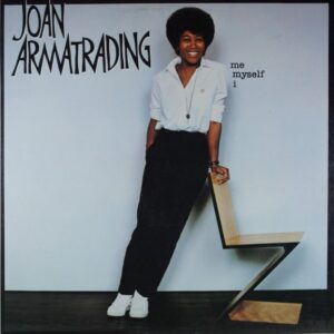 G105. JOAN ARMATRADING ME MYSELF I ~ USA ~