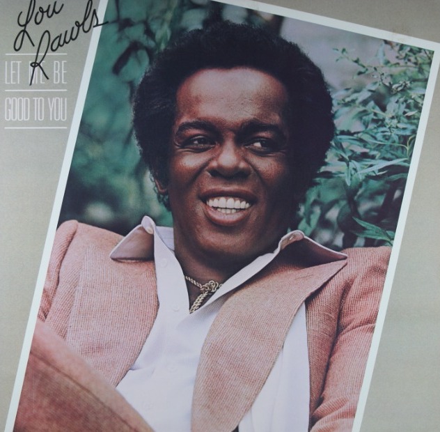 G2. LOU RAWLS LET ME BE GOOD TO YOU ~ USA ~