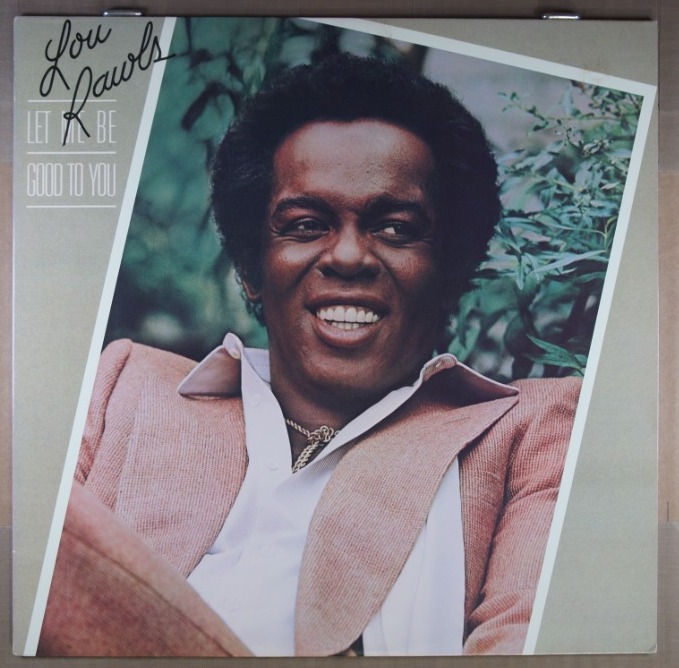 G2. LOU RAWLS LET ME BE GOOD TO YOU ~ USA ~