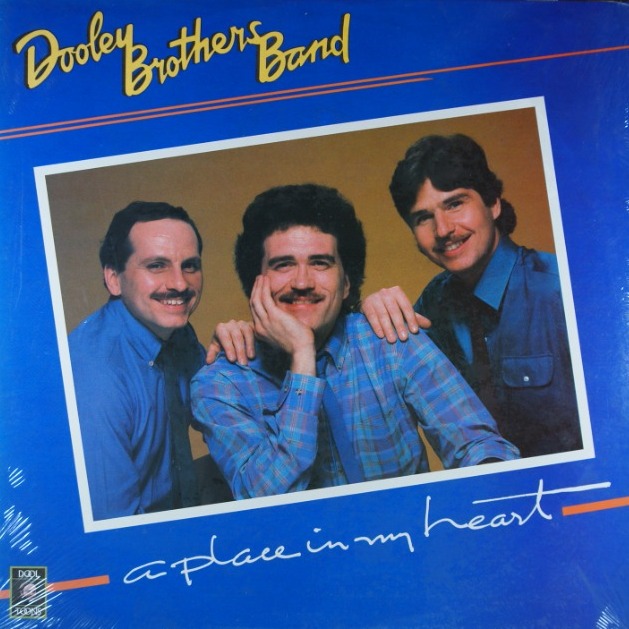 G77.	DOOLEY BROTHERS BAND A PLACE IN MY HEART ~ NOWA ~ USA ~