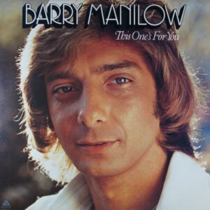 G88.	BARRY MANILOW THIS ONE'S FOR YOU ~ USA ~