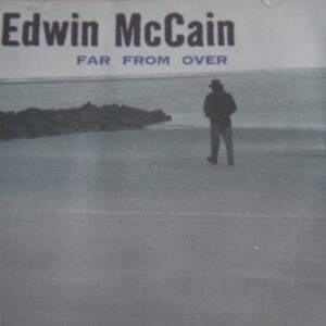 1a 33. EDWIN MCCAIN FAR FROM OVER ~USA ~