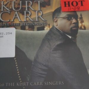 1a 55. KURT CARR & THE KURT CARR SINGERS JUST THE BEGINNING ~USA ~