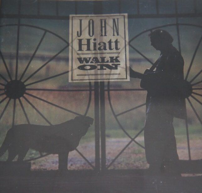 1a 62. JOHN HIATT WALK ON ~USA ~