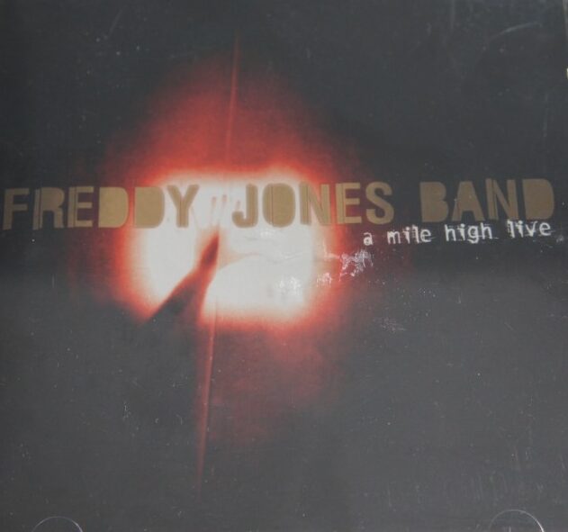 1a 72. THE FREDDY JONES BAND A MILE HIGH LIVE ~USA ~
