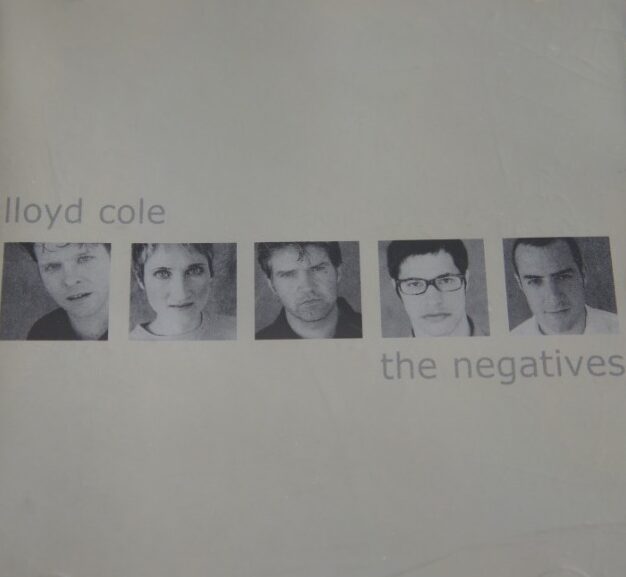 1a 83. LLOYD COLE & THE NEGATIVES THE NEGATIVES ~USA ~