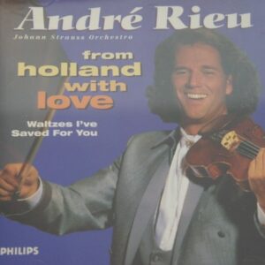 1b 95. ANDRÉ RIEU, JOHANN STRAUSS ORCHESTRA FROM HOLLAND WITH LOVE • WALTZES I'VE SAVED FOR YOU ~ USA ~