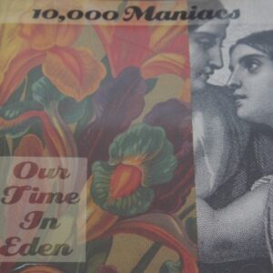 1c 183. 10,000 MANIACS OUR TIME IN EDEN ~ USA ~