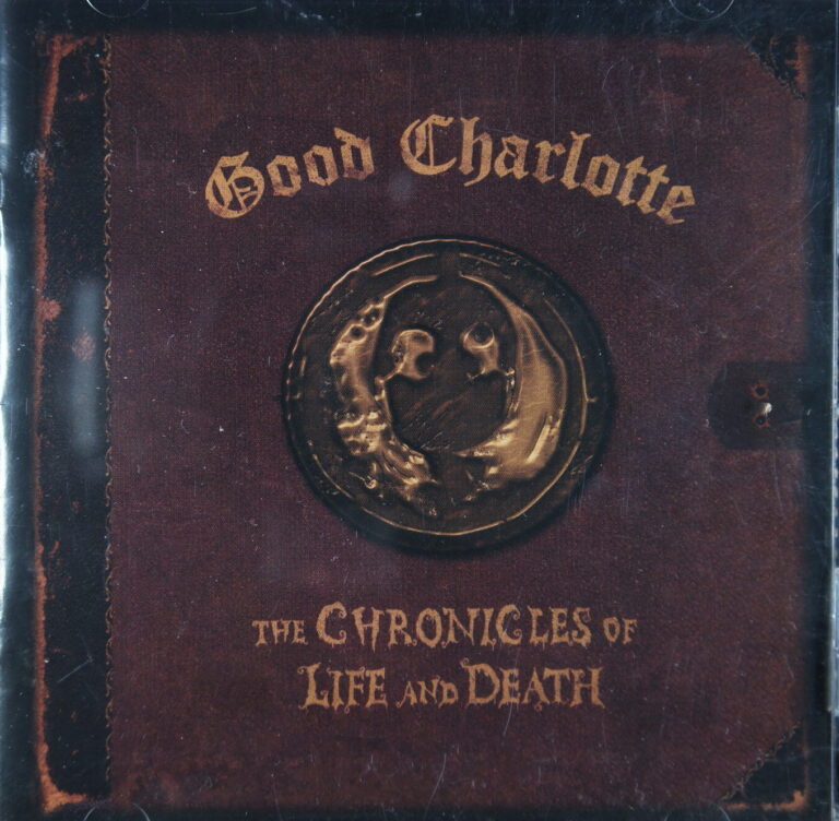 1e 1. GOOD CHARLOTTE THE CHRONICLES OF LIFE AND DEATH ~ ~ USA ~