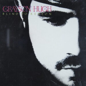 1e 154. GRAYSON HUGH – BLIND TO REASON ~ USA ~