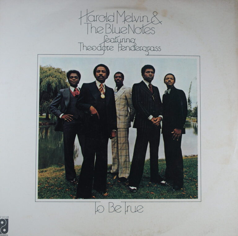 J3. HAROLD MELVIN & THE BLUE NOTES FEATURING THEODORE PENDERGRASS TO BE TRUE ~ USA ~