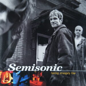1e 27. SEMISONIC FEELING STRANGELY FINE ~ USA ~