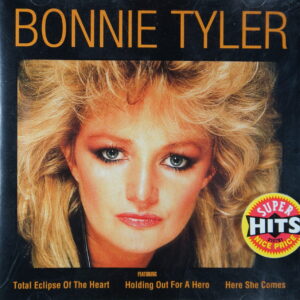 1e 31. BONNIE TYLER – SUPER HITS ~ USA ~