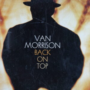 1e 203. VAN MORRISON – BACK ON TOP ~ USA ~