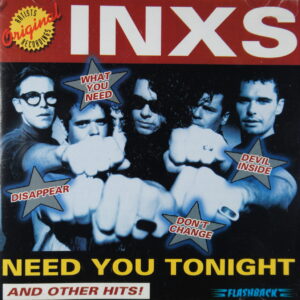 1e 58. INXS – NEED YOU TONIGHT ~ USA ~