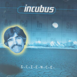 1e 84. INCUBUS – S.C.I.E.N.C.E. ~ USA ~