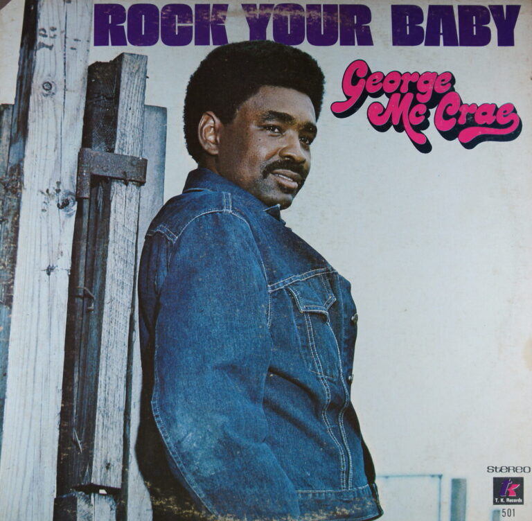 I80. GEORGE MCCRAE ROCK YOUR BABY ~ USA ~