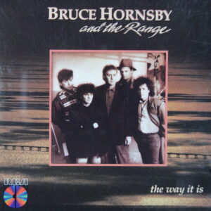 1e 103. BRUCE HORNSBY AND THE RANGE – THE WAY IT IS ~ The Grateful Dead ~ USA ~