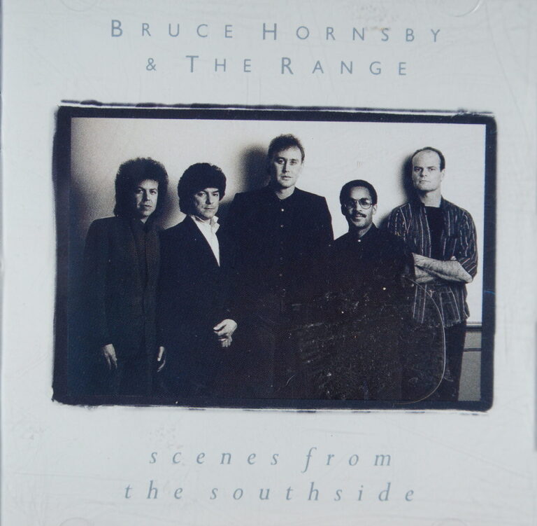 1e 104. BRUCE HORNSBY & THE RANGE – SCENES FROM THE SOUTHSIDE ~ The Grateful Dead ~ USA ~