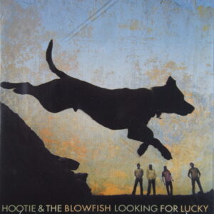 1e 109. HOOTIE & THE BLOWFISH – LOOKING FOR LUCKY ~ USA ~