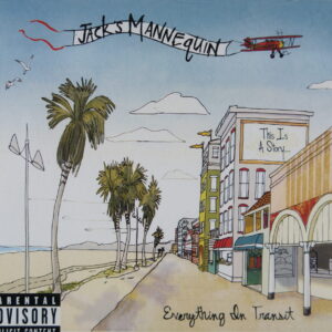 1e 117. JACK'S MANNEQUIN – EVERYTHING IN TRANSIT ~ USA ~