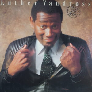 I101. LUTHER VANDROSS NEVER TOO MUCH ~ USA ~