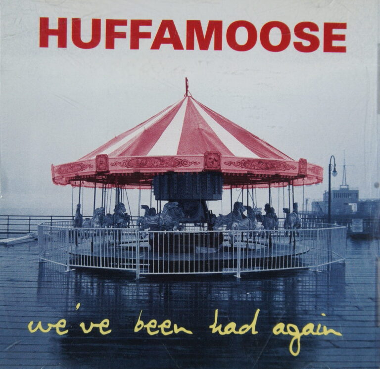 1e 133. HUFFAMOOSE – WE'VE BEEN HAD AGAIN ~ USA ~