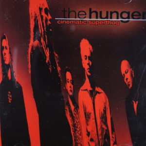 1e 135. THE HUNGER – CINEMATIC SUPERTHUG ~ USA ~
