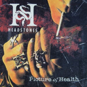 1e 140. HEADSTONES – PICTURE OF HEALTH ~ USA ~