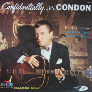 K11. EDDIE CONDON CONFIDENTIALLY ... IT'S CONDON ~ USA ~