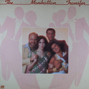 K13.	THE MANHATTAN TRANSFER COMING OUT ~ USA ~