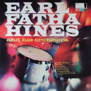 K16.	EARL "FATHA" HINES AND HIS ORCHESTRA - SAME ~ USA ~