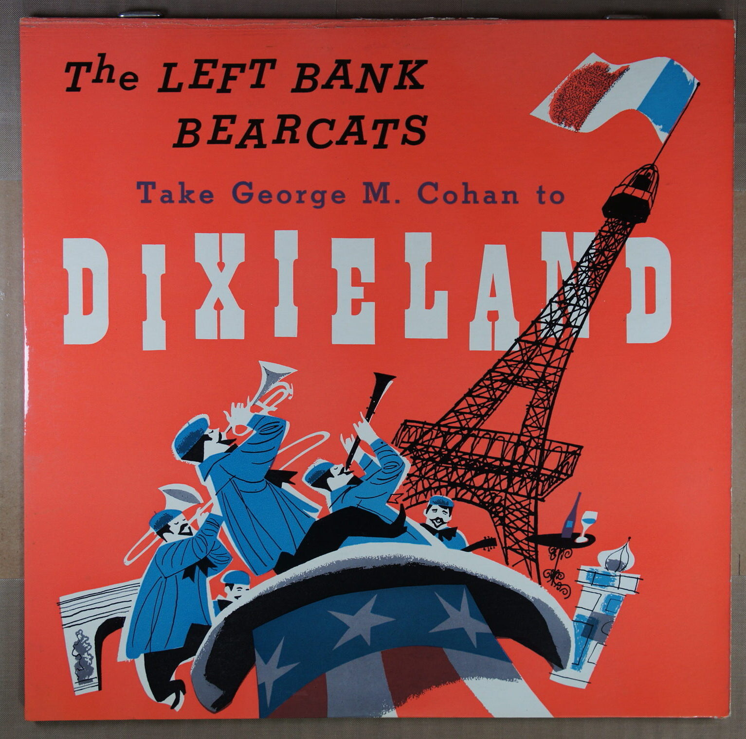 K17.	THE LEFT BANK BEARCATS THE LEFT BANK BEARCATS TAKE GEORGE M. COHAN TO DIXIELAND ~ USA ~