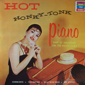 K26. HAPPY O'HALLIHAN HOT HONKY-TONK PIANO ~ USA ~