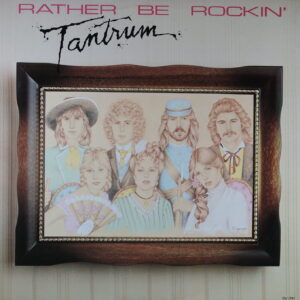 K104. TANTRUM RATHER BE ROCKIN' ~ USA ~