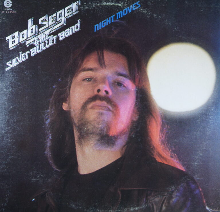 K116. BOB SEGER & THE SILVER BULLET BAND - NIGHT MOVES ~ USA ~